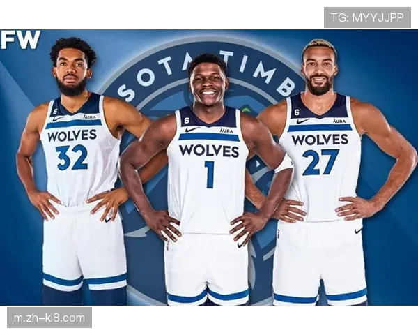 森林狼防守体系强调换防弹性 戈贝尔麦克丹尼尔斯构建铁闸